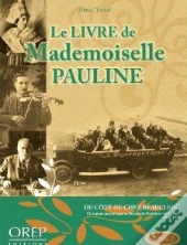 Le Livre De Mademoiselle Pauline (Domfront 1921-1939)
