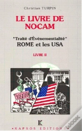 Le Livre De Nocam ; Traité D'Évènementialité : Rome Et Les Usa