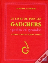 Le Livre De Tous Les Gauchers Petits Et Grands