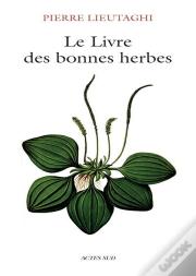 Le Livre Des Bonnes Herbes