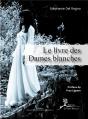 Le Livre Des Dames Blanches - Preview