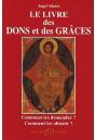 Le Livre Des Dons Et Des Grâces ; Comment Les Demander ? Comment Les Obtenir ? - Preview