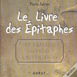 Capa do artigo Le Livre Des Epitaphes ; La Realite Depasse L'Affliction