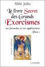 Le Livre Des Grands Exorcismes ; Ses Formules Et Ses Applications Tome 1 - Preview