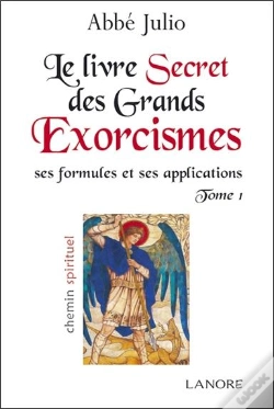 Capa do artigo Le Livre Des Grands Exorcismes ; Ses Formules Et Ses Applications Tome 1