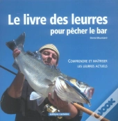 Le Livre Des Leurres Pour Pecher Le Bar