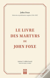 Capa do artigo Le Livre Des Martyrs De John Foxe