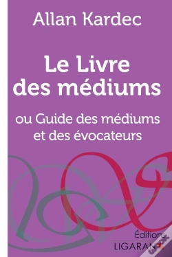Capa do artigo Le Livre Des Médiums : Ou Guide Des Médiums Et Des Évocateurs
