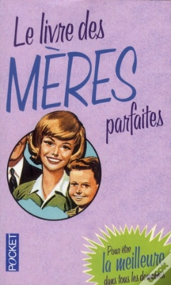 Capa do artigo Le Livre Des Meres Parfaites