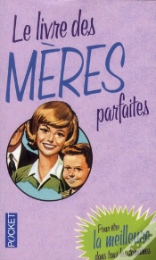 Capa do artigo Le Livre Des Meres Parfaites