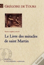 Le Livre Des Miracles De Saint Martin