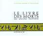 Le Livre Des Morts Des Anciens Egyptiens - Preview
