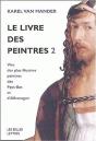 Le Livre Des Peintres : Vies Des Plus Illustres Peintres Des Pays-Bas Et D'Allemagne.Tome Ii. - Preview