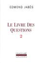 Le Livre Des Questions Tome 2 : Yaël, Elya, Aely, Ei, Ou Le Dernier Livre - Preview