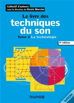 Capa do artigo Le Livre Des Techniques Du Son T.2 ; La Technologie (5e Édition)