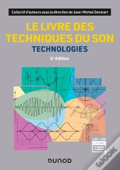 Le Livre Des Techniques Du Son : Technologies (6e Édition)