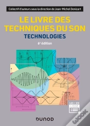 Capa do artigo Le Livre Des Techniques Du Son : Technologies (6e Édition)