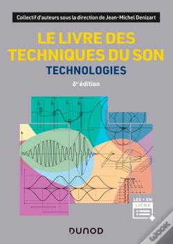 Capa do artigo Le Livre Des Techniques Du Son : Technologies (6e Édition)