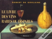 Capa do artigo Le Livre Des Vins Rares Ou Disparus