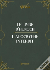Le Livre D'Hénoch : L'Apocryphe Interdit