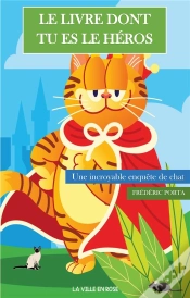 Capa do artigo Le Livre Dont Tu Es Le Héros : Une Incroyable Enquête De Chat