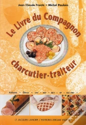Le Livre Du Compagnon Charcutier-Traiteur