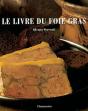 Le Livre Du Foie Gras ; Edition Brochee - Preview