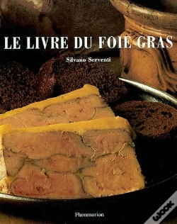 Capa do artigo Le Livre Du Foie Gras ; Edition Brochee