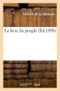 Le Livre Du Peuple Edition 1898 - Preview