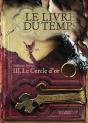 Le Livre Du Temps Tome 3 : Le Cercle D'Or - Preview