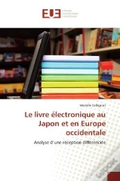 Le Livre Electronique Au Japon Et En Europe Occidentale - Analyse D'Une Reception Differenciee