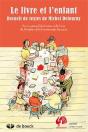 Le Livre Et L'Enfant ; Recueil De Textes De Michel Defourny - Preview