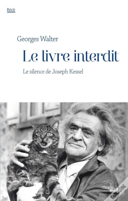 Capa do artigo Le Livre Interdit ; Le Silence De Joseph Kessel