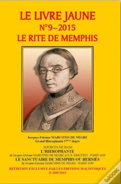 Capa do artigo Le Livre Jaune N 9 - Le Rite De Memphis  De Jacques-Etienne Marconis De Negre