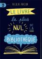 Le Livre Le Plus Nul De La Bibliothèque - Preview