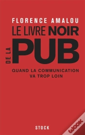 Capa do artigo Le Livre Noir De La Pub ; Quand La Communication Va Trop Loin