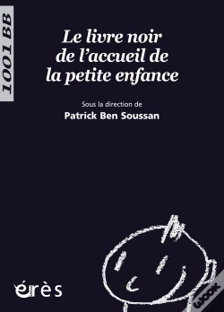 Capa do artigo Le Livre Noir De L'Accueil De La Petite Enfance
