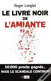 Le Livre Noir De L'Amiante