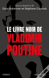 Capa do artigo Le Livre Noir De Vladimir Poutine