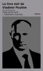 Le Livre Noir De Vladimir Poutine - Preview