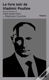 Le Livre Noir De Vladimir Poutine