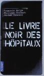 Le Livre Noir Des Hôpitaux - Preview
