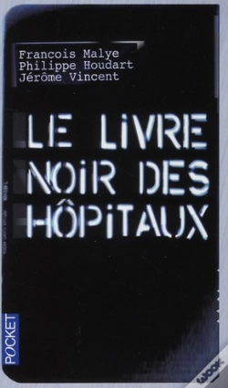 Capa do artigo Le Livre Noir Des Hôpitaux