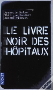 Le Livre Noir Des Hôpitaux