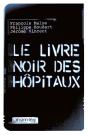 Le Livre Noir Des Hôpitaux - Preview