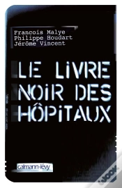Capa do artigo Le Livre Noir Des Hôpitaux