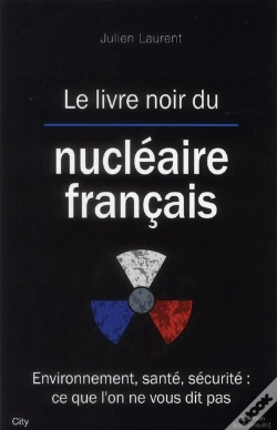 Capa do artigo Le Livre Noir Du Nucleaire Francais