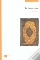 Le Livre Persan : Le Livre Persan