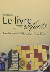 Capa do artigo Le Livre Pour Enfants ; Regards Critiques Offerts À Isabelle Nières-Chevrel