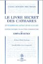 Le Livre Secret Des Cathares ; Interrogation Iohannis - Preview